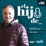“Jamás usé el apellido para laburar. Nunca fue un peso pero tampoco una ayuda”