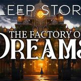 The Magical Sleep Factory_ A Soothing Bedtime Story