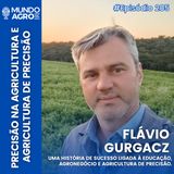 #205 MAP A AGRICULTURA PRECISA DE PRECISÃO COM O PROFESSOR FLÁVIO GURGACZ