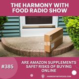 Are Amazon Supplements Safe? Risks of Buying Online