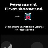 Poteva Essere Lei - Come aiutare una vittima di violenza: un racconto reale