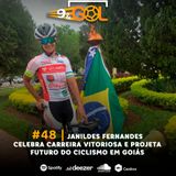 #48 | Janildes Fernandes celebra carreira vitoriosa e projeta futuro do ciclismo em Goiás