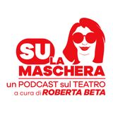 SU LA MASCHERA: Ospite Leonardo Lidi