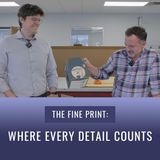 Episode 66, “The Fine Print: Where Every Detail Counts”