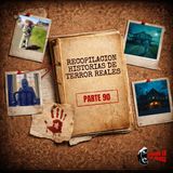 Recopilación: Historias de Terror Reales - Parte 90