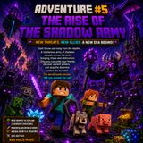 Adventure #5 – The Rise of the Shadow Army