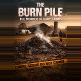 The Body On The Burn Pile