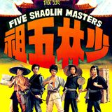 Episode 211: Five Shaolin Masters