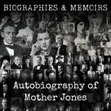 27 - Autobiography of Mother Jones by Mary Harris Jones
