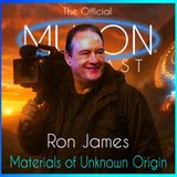 Episode 40 - Award Winning Filmmaker Ron James: Materials of Unknown Origin