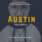Episode 1 - Austin Saves The NFL