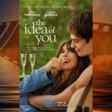 Film Review: The Idea of You (USA 2024) with Anne Hathaway