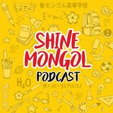 Shine Mongol Podcast #20- Gansukh