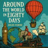 Around the World in Eighty Days by Jules Verne