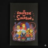 LE "PROFEZIE" DEI SIMPSON: SOLO COINCIDENZA O C'È DI PIÙ?