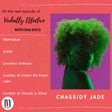 EPISODE CXI | “ALL IN THE DETAILS” w/ CHASSIDY JADE