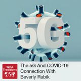 350: The 5G and COVID-19 Connection