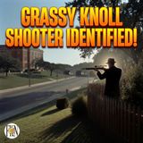 Cory Hughes | Grassy Knoll Shooter Identified! Revealing the Plot & Players of JFK Assassination