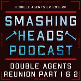 Double Agents Reunion Part 1 & 2
