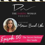 The Secret Behind Her Smile With Marian Bacol-Uba