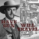 Have Gun, Will Travel: The Complete Story Behind the Legend