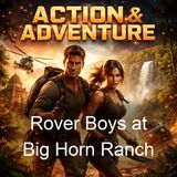 Rover Boys at Big Horn Ranch - Arthur M Winfield