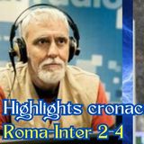 Highlights cronaca Roma-Inter 2-4 di Francesco Repice in Serie A 2023/24