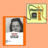 [S1-P22] L'amore mio non muore - Radio Liber