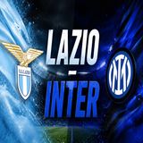 Lazio-Inter- orario, formazioni e dove vedere la partita in streaming