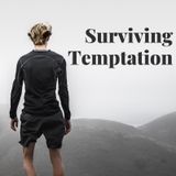 Surviving Temptation