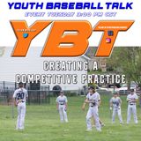 Creating A Competitive Practice | Youth Baseball Talk