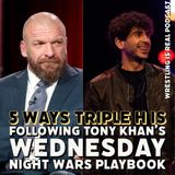 5 Ways Triple H Is Following Tony Khan's Wednesday Night Wars Playbook (ep.713)