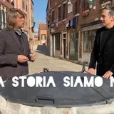 “La storia siamo noi “ una serie di brevi interviste ad Alberto Toso Fei su " La mia Venezia”