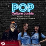 Jason Forever: Looking at the Friday the 13th Series