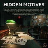 Hidden Motives - Uncover the truth with Lucien Graves