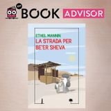 “La strada per Be’er Sheva” di Ethel Mannin: il primo romanzo non arabo che affrontò la Nakba