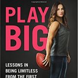 Dr Jen Welter Play Big