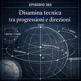 Episodio 365 - Disamina tecnica tra Progressioni e Direzioni