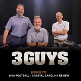 3 Guys Before The Game - WVU Football - Coastal Carolina Recap (Episode 735)