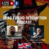 #106-Dead Friend Podcast -guest (Donald Ledesma)