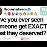 [FULL STORY] Have you ever seen someone get EXACTLY what they deserved