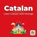 Nice to Meet You in Catalan - Learn Catalan with Fexingo