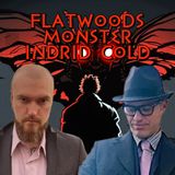 Flatwoods Monster Indrid Cold | Ryan Burns