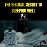 The Secret To Sleeping Well - 10:23:24, 3.37 PM