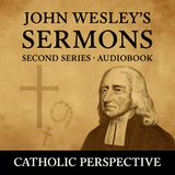 John Wesley's Sermons on Several Occasions (Second Series) Part 1