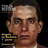 Angelo La Barbera -  1°  parte