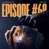ClapperTalks #68 - Good Boy