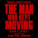 The Man Who Kept Moving | Season 5, Episode 1