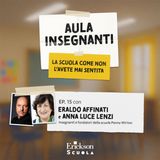 La scuola dell'apprendimento affettuoso | Con Eraldo Affinati e Anna Luce Lenzi | Aula insegnanti