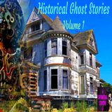 Historical Ghost Stories | Volume 1 | Podcast E301